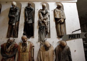 "Hey, Has Anybody Seen My Coffin?" / Totally gross mummies in the Capuchin catacombs in Palermo, Sicily / source: REUTERS/Tony Gentile